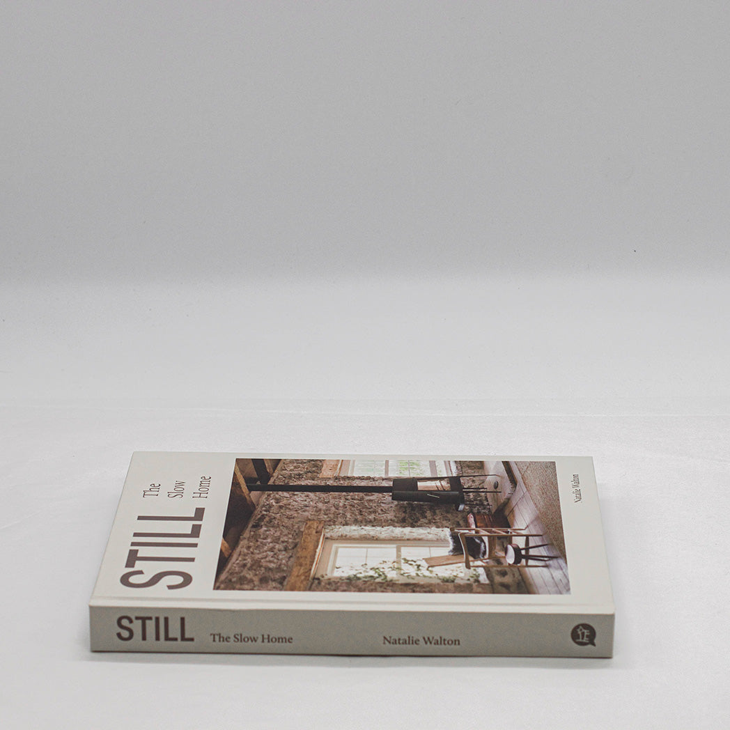 Still; The Slow Home | by Natalie Walton