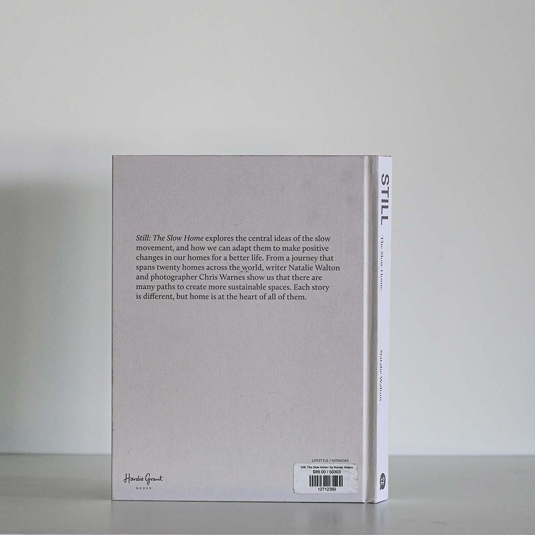 Still; The Slow Home | by Natalie Walton